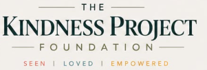 The Kindness Project Foundation — Seen, Loved, Empowered